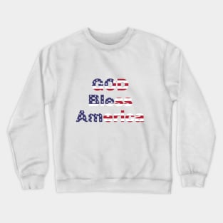 God Bless America Again Crewneck Sweatshirt